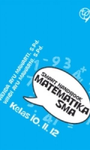 Smart Handbook Matematika SMA Kelas 10, 11, 12