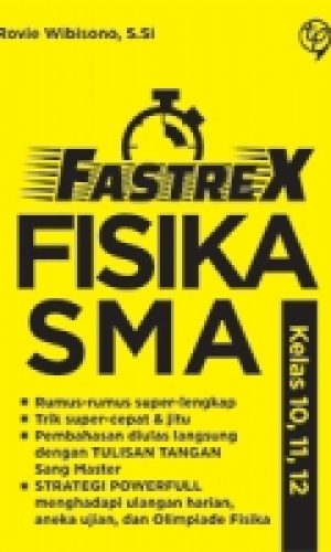 FastreX Fisika SMA Kelas 10, 11, 12