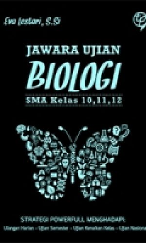 Jawara Ujian Biologi SMA Kelas 10, 11, 12